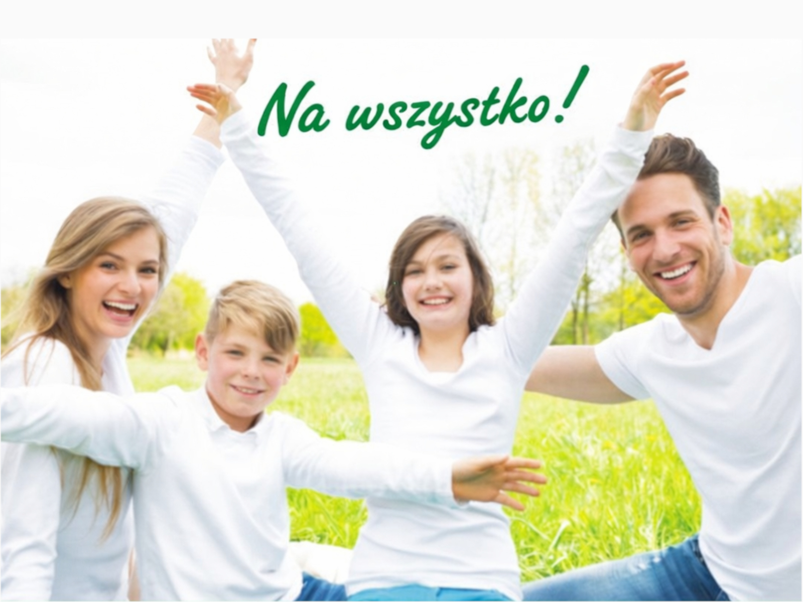 wesoła rodzina i napis Na wszystko!